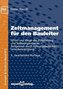 Zeitmanagement für den Bauleiter