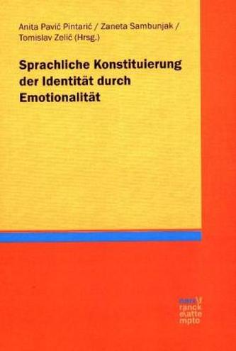 Sprachliche Konstituierung der Identität durch Emotionalität