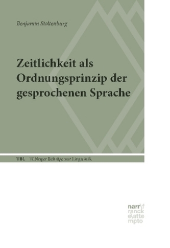 Zeitlichkeit als Ordnungsprinzip der gesprochenen Sprache