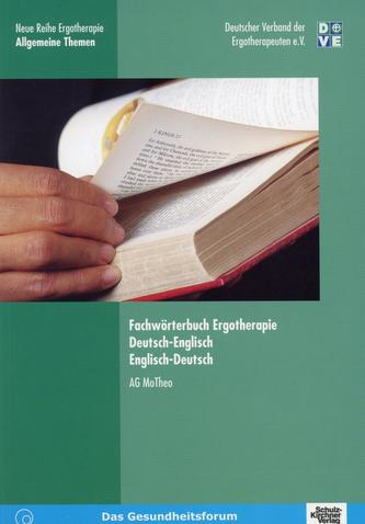 Fachwörterbuch Ergotherapie, Deutsch-Englisch, Englisch-Deutsch