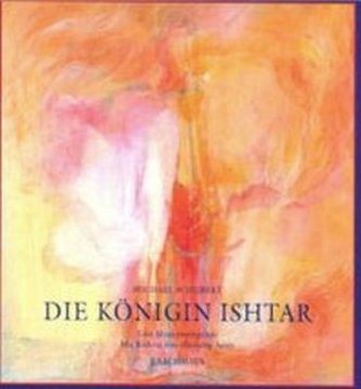 Die Königin Ishtar