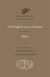  Old English Lives of Saints, Volume III