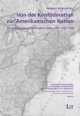 Von der Konföderation zur Amerikanischen Nation