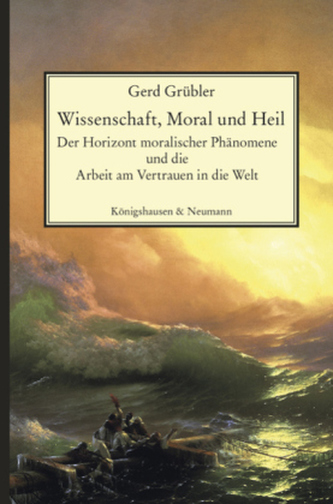 Wissenschaft, Moral und Heil