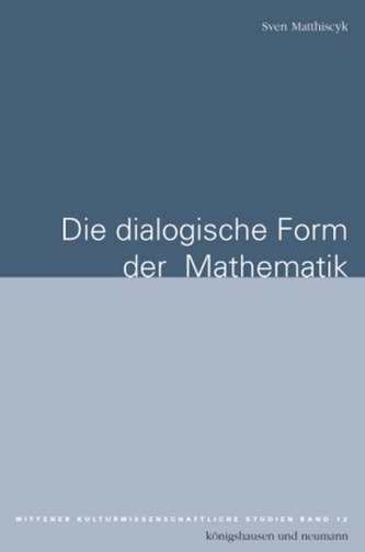 Die dialogische Form der Mathematik