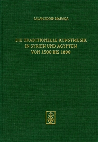 Die traditionelle Kunstmusik in Syrien und Ägypten von 1500 bis 1800