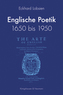 Englische Poetik 1650 bis 1950