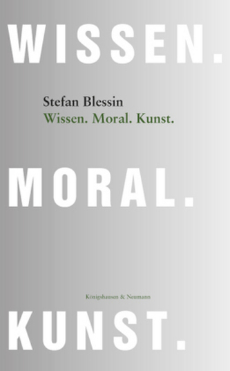 Wissen. Moral. Kunst