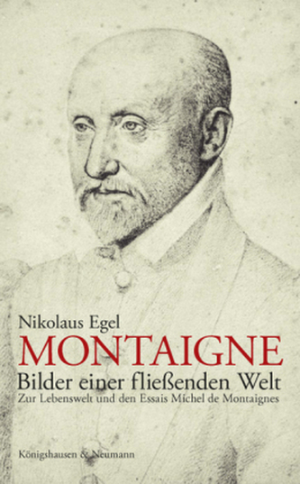 Montaigne - Bilder einer fließenden Welt