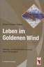 Leben im Goldenen Wind
