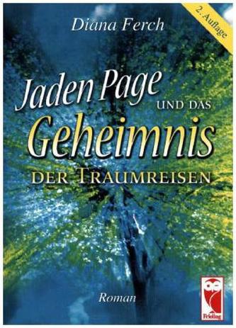Jaden Page und das Geheimnis der Traumreisen