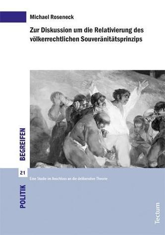 Zur Diskussion um die Relativierung des völkerrechtlichen Souveränitätsprinzips