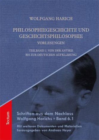 Philosophiegeschichte und Geschichtsphilosophie - Vorlesungen