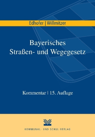 Bayerisches Straßen- und Wegegesetz, Kommentar