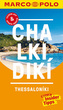 MARCO POLO Reiseführer Chalkidiki, Thessaloniki