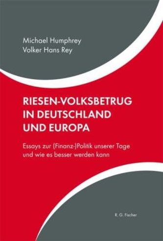 Riesen-Volksbetrug in Deutschland und Europa