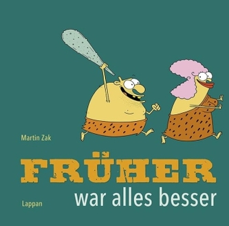 Früher war alles besser