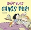 Baby Blues, Chaos pur!