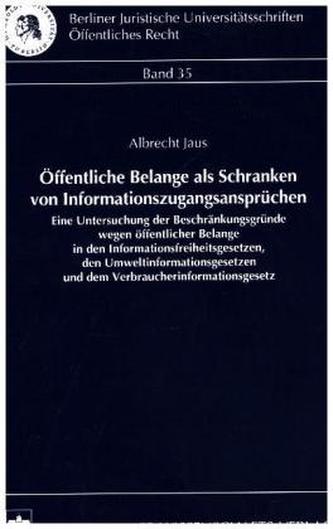 Öffentliche Belange als Schranken von Informationszugangsansprüchen