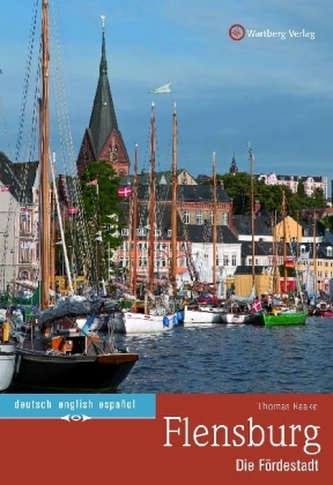 Flensburg - Die Fördestadt