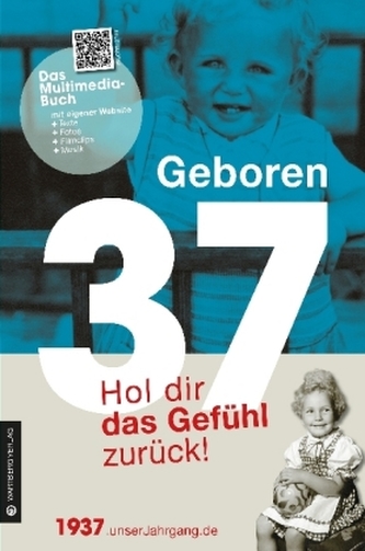 Geboren 1937 - Hol dir das Gefühl zurück!