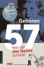 Geboren 1957 - Hol dir das Gefühl zurück!