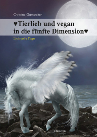 Tierlieb und vegan in die fünfte Dimension