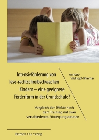 Intensivförderung von lese-rechtschreibschwachen Kindern - eine geeignete Förderform in der Grundschule?