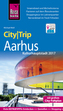 Reise Know-How CityTrip Aarhus (Kulturhauptstadt 2017)