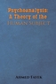 PSYCHOANALYSIS A THEORY OF THE HUMAN SUB