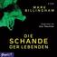 Die Schande der Lebenden, 4 Audio-CDs