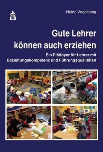 Gute Lehrer können auch erziehen