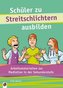 Schüler zu Streitschlichtern ausbilden