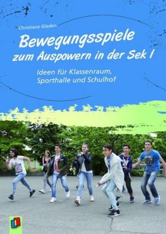 Bewegungsspiele zum Auspowern in der Sek I