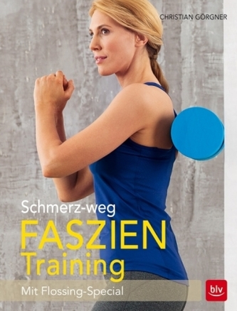 Schmerz-weg-Faszientraining