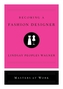 Becoming a Fashion Designer