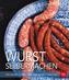 Wurst selbermachen