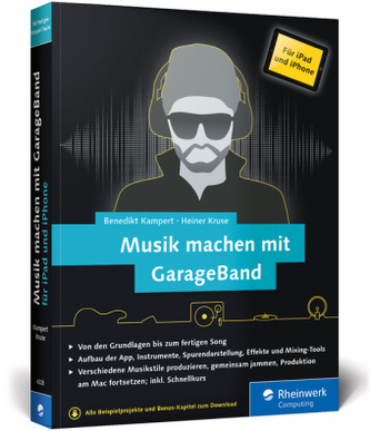 Musik machen mit GarageBand für iPad und iPhone