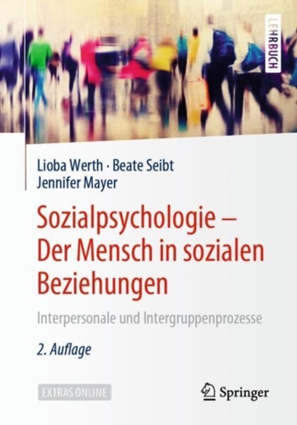 Sozialpsychologie - Der Mensch in sozialen Beziehungen
