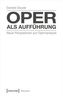 Oper als Aufführung