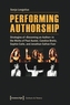 Performing Authorship
