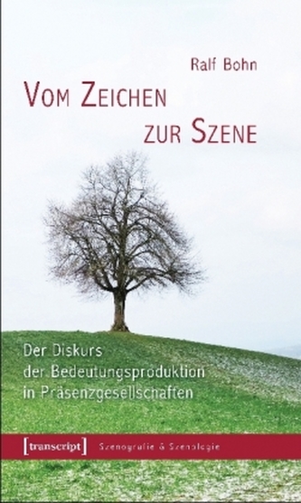 Vom Zeichen zur Szene