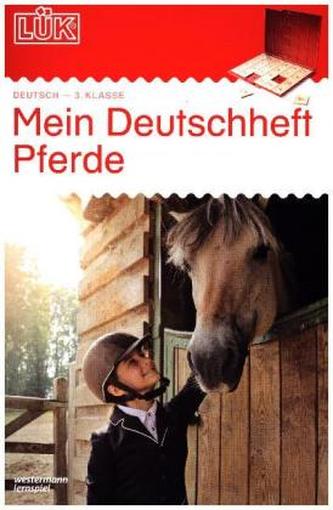 Mein Deutschheft Pferde, 3. Klasse