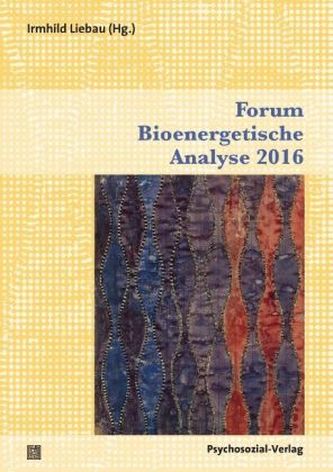 Forum Bioenergetische Analyse 2016