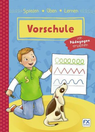 Spielen, Üben, Lernen - Vorschule