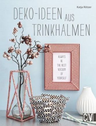 Deko-Ideen aus Trinkhalmen