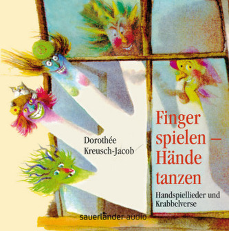 Finger spielen, Hände tanzen, 1 CD-Audio