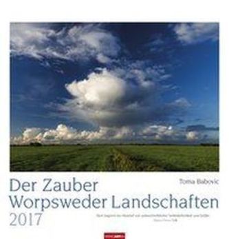 Der Zauber Worpsweder Landschaften 2017