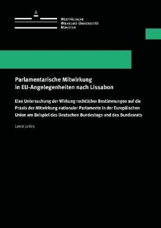 Parlamentarische Mitwirkung in EU-Angelegenheiten nach Lissabon