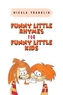 Funny Little Rhymes for Funny Little Kids